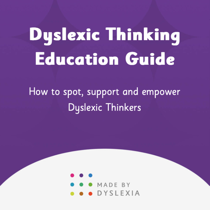 Dyslexic Thinking Education Guide report poster